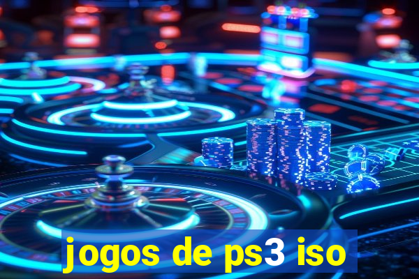 jogos de ps3 iso